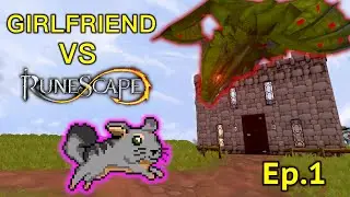 Girlfriend VS Runescape - Road to Dragonslayer (Ep.1)