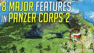 8 Major Features in Panzer Corps 2 - WW2 Hex Turn Based Strategy Game
