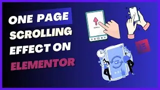 How To Make Your Website A One Page Scroll Using Elementor | On WordPress