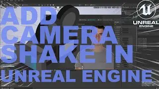 How to add CAMERA SHAKE to your scene in UNREAL ENGINE | UE5 Filmmaking