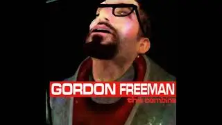 I despise fucking headcrabs - GORDON FREEMAN (HQ)