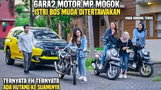 ISTRI BOS MUDA DIBULLY TEMANNYA GARA2 MOTOR MP NYA MOGOK!! Ternyata eh ternyata..