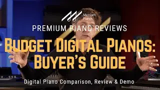 🎹﻿Budget Digital Pianos: Don't buy a Digital Piano Before Watching This!🎹