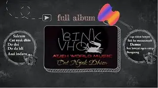 Lagu aceh 2022 Full Album Cut Nyak Dhin Atjeh World Music ( Bink-Vho Official ) Album Pertama.