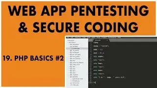 Web Application Penetration Testing and Secure Coding #19 - PHP Basics #2