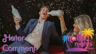 Hater Says She Sucks In Our Comments... 🪩🌴 | @malibunightspodcast
