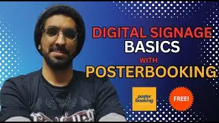 The Basics Of Digital Signage With PosterBooking