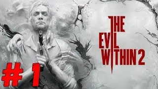 🔴The Evil Within 2 ● Немножко УЖАСА