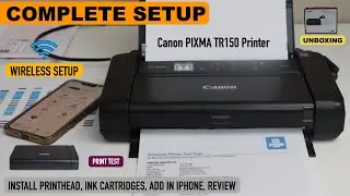 Canon Pixma TR150 Printer Setup, Wireless Setup, Install Printhead & Ink, Add In iPhone, Print Test.