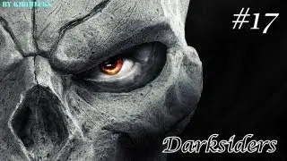 Прохождение Darksiders - часть 17:Стигиец!!!