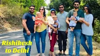 Rishikesh to Delhi | Last episode | @manish_0096