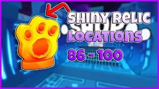 Pet Simulator 99 All Shiny Relic Locations 86 - 100