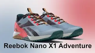 REEBOK NANO X1 ADVENTURE \\ ОФИЦИАЛЬНЫЕ КРОССОВКИ ПРИКЛЮЧЕНИЙ
