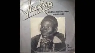Jackmo And His Adiebu-uwa Super Star - Ike Chukwu Ka ©1982