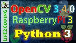 Install OpenCV 3.4.0 on Raspberry Pi 3 with Python 3.5.3