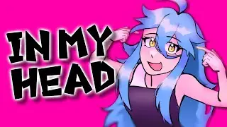 IN MY HEAD // ANIMATION MEME
