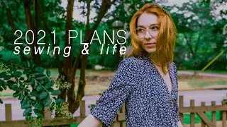 2021 Sewing Plans | Goals for life in general! | EXERCISE