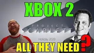 Xbox Scarlett Only Console Next Gen and That Is All MICROSOFT Needs!!