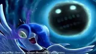 Lana del Rey - Once upon a Dream (Rocco488™ Creepy Version)