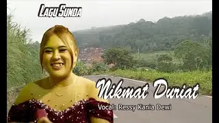 Nikmat Duriat - Bikin Nikmat di Perjalanan sambil menikmati segarnya udara pegunungan