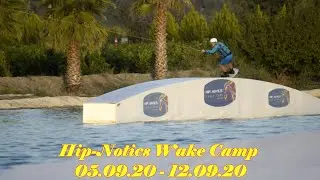 Вейк лагерь в Хипнотиксе. Hip-Notics Wakecamp 05.09.20 -12.09.20.