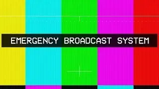 EMERGENCY BROADCAST SYSTEM