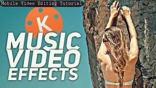 2 Best Ways to Edit MUSIC VIDEO In KINEMASTER|| how to do music video effects ||Mobile video editing