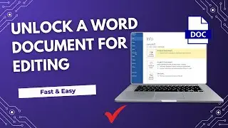 How to Unlock a Word Document for Editing (Remove Restrictions & Fix Locked Files 2025)
