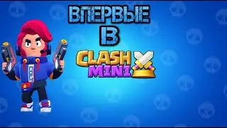 FOR THE FIRST TIME IN CLASH MINI