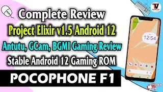 Project Elixir v1.5 - Android 12 on POCO F1 (Antutu, GCam, BGMI Gaming Review) Smooth ROM 🔥🔥🔥🔥
