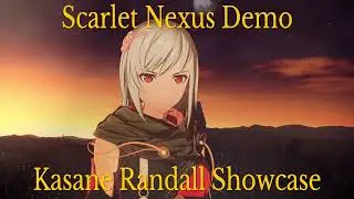 Scarlet Nexus Demo: Kasane Randall Showcase
