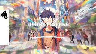 Munna Music - Where I Belong (Official Audio)