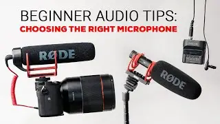 Beginner Audio Tips: Choosing the Right Microphone
