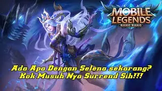 ADA APA DENGAN SELENA SEKARANG? MUSUH AUTO SURREND BOSS!!!