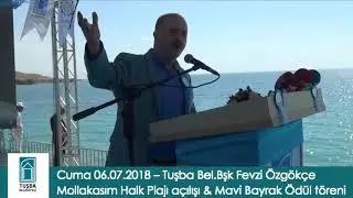 Tuşba Belediyesi 529 | Mollakasım Plajı Açılışı - Bel.Bşk Fevzi Özgökçe’nin konuşması | 06.07.2018