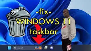 How to fix Windows 11's GARBAGE taskbar