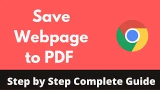 How to Save Webpage to PDF in Google Chrome 2022 (Just One Click) - No Software