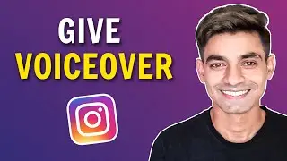 How To Give Voice Over for Instagram Reels