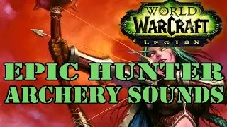WoW Addons: Epic Hunter Archery Sounds
