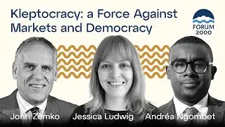 Kleptocracy: a force against markets and democracy