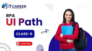 RPA UI Path Testing Class 6 | UI Path Testing online training in Hyderabad | NextIT Career