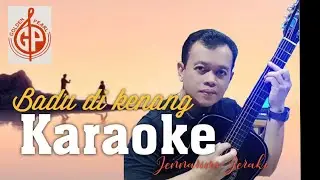 Badu di kenang- Karaoke -Jennarino Jeraki