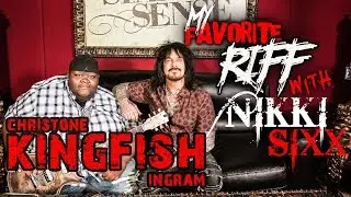 My Favorite Riff with Nikki Sixx: Christone Kingfish Ingram