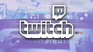 Get Amazing Popularity on Twitch