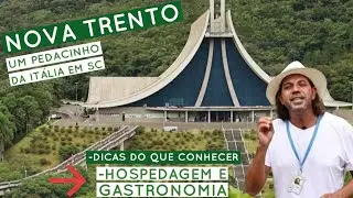 NOVA TRENTO - A CAPITAL CATARINENSE DO TURISMO RELIGIOSO -[O QUE FAZER - HOSPEDAGEM - RESTAURANTE]