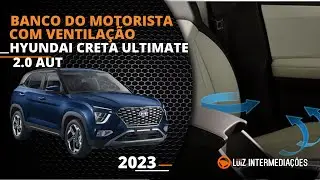 Banco do Motorista com Ventilação | HYUNDAI CRETA ULTIMATE 2.0 AUT 2023