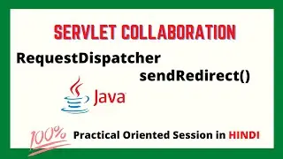 Servlet Collaboration || RequestDispatcher and sendRedirect Live Session || Advance Java Tutorials