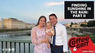 Finding Sunshine In The Rain: Part II w/ John and Hannah Manwiller