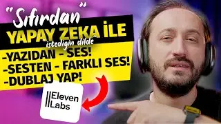 SIFIRDAN YAPAY ZEKA İLE SES, DUBLAJ OLUŞTURMA | ELEVEN LABS (Detaylı Anlatım)