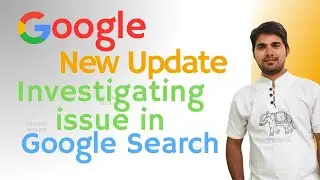 Google investigating an issue with Indexing in Google Search | Google Facing Problem on Url Indexing